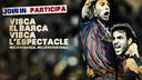 Visca el Barça, Visca l´espectacle