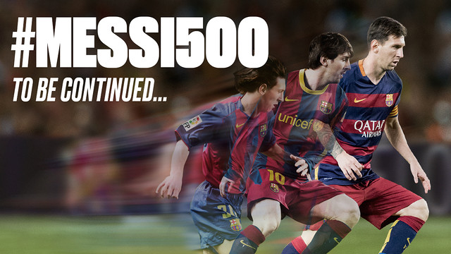 500 games for Leo Messi / FCB